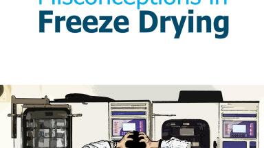 Free Booklet: Misconceptions in Freeze Drying